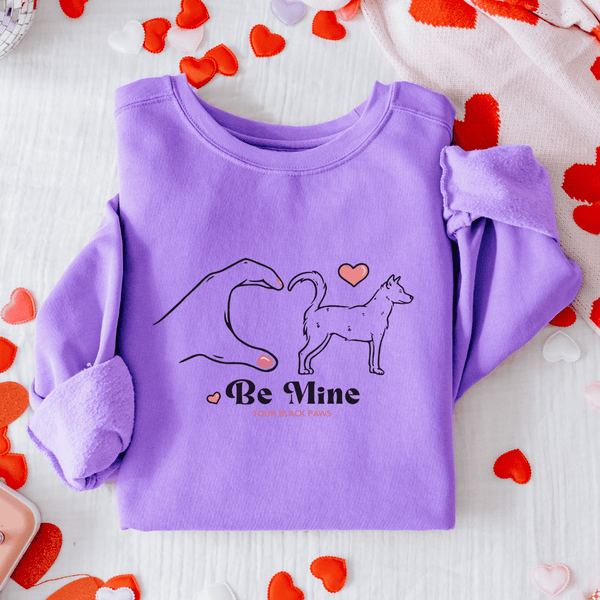 Valentine Be Mine Sweatshirt