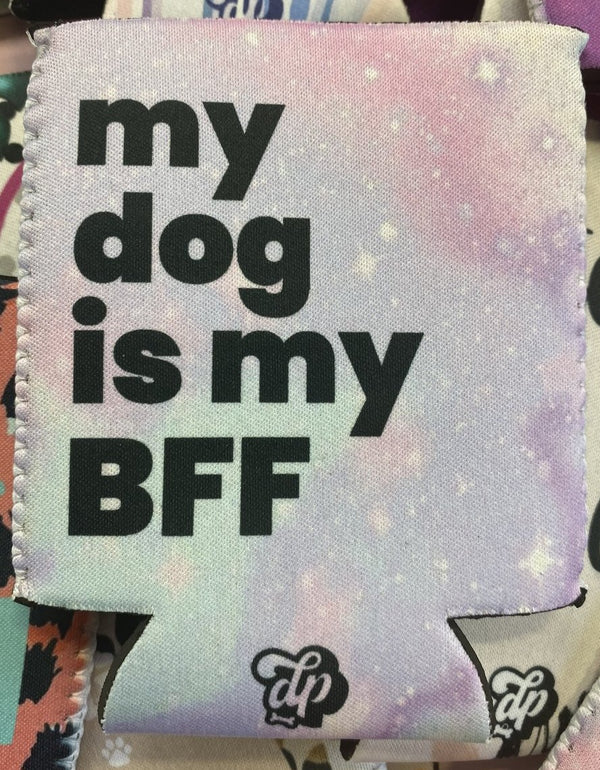 My Dog is my BFF Can Insulator