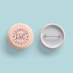 Champion Dog Cuddler Button