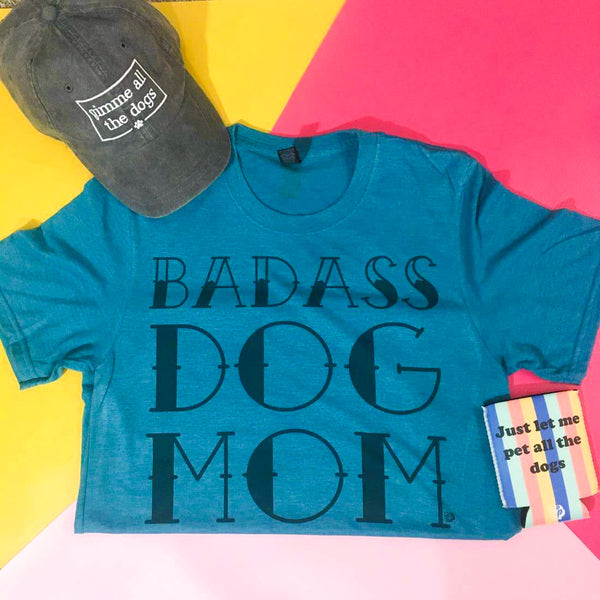 Badass Dog Mom T-Shirt