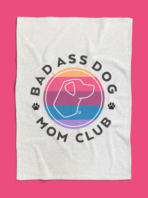 Badass Dog Mom Club Sweatshirt Blanket