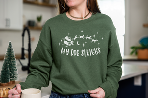 My Dog Sleighs Sweatshirt